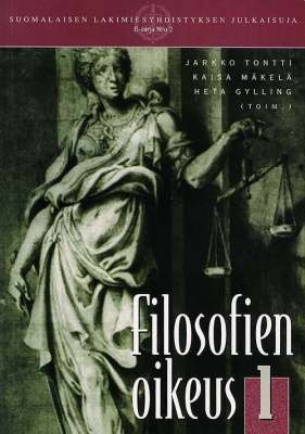 Jarkko Tontti ym. (toim.): Filosofien oikeus I