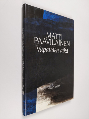 Matti Paavilainen : Vapauden aika : novelleja