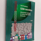 Jyrki Penttinen : GSM-tekniikka : järjestelmän toiminta j... - pikkukuva 1