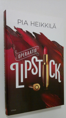 Pia Heikkilä : Operaatio Lipstick