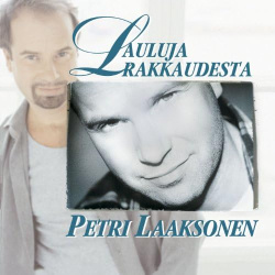 Petri Laaksonen - Lauluja Rakkaudesta (CD)