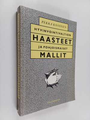 Pekka Kosonen : Hyvinvointivaltion haasteet ja pohjoismai...