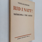 Vilhelm Moberg : Rid i natt! : skådespel i 3 akter (9 tab... - pikkukuva 1