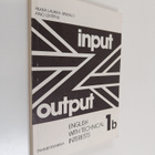 Hilkka Laukka-Sinisalo : Input-output : English with tech... - pikkukuva 1