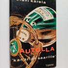 Olavi Karela : Autolla Kanarian saarille eli Rattijuopon ... - pikkukuva 1