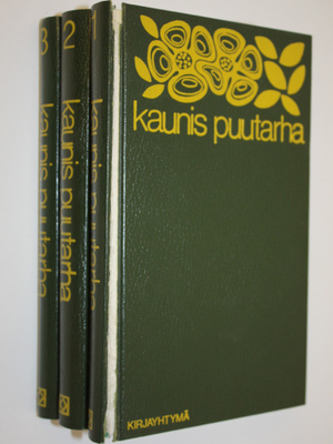 Erika von Scanzoni : Kaunis puutarha 1-3 : Puutarhan kesä...