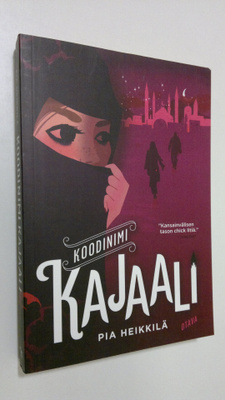 Pia Heikkilä : Koodinimi Kajaali