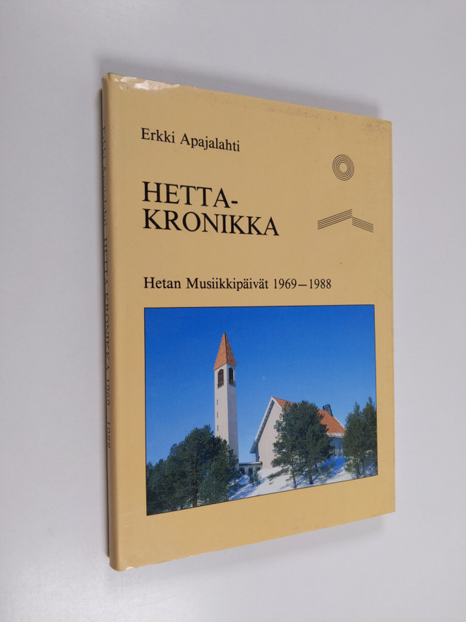 Erkki Apajalahti : Hetta-kronikka 1969-1988 : Hetan musii...