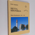 Erkki Apajalahti : Hetta-kronikka 1969-1988 : Hetan musii... - pikkukuva 1