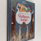Elina Rouhiainen : Valkeantuoja - pikkukuva 1