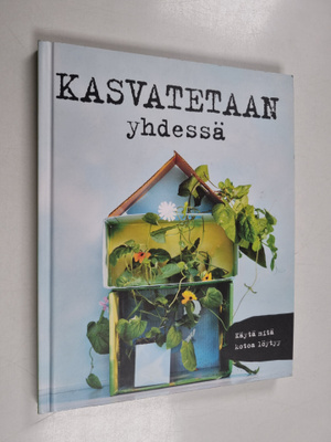 Kasvatetaan yhdessä