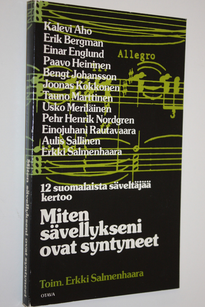 Erkki (toim.) Salmenhaara : Miten sävellykseni ovat synty...