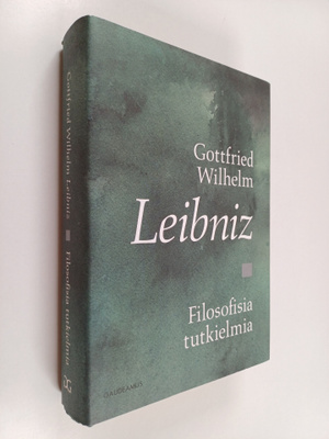 Gottfried Wilhelm Leibniz : Filosofisia tutkielmia