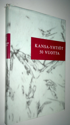 Kirsti Vepsä : Kansa-yhtiöt 50 vuotta vakuutustoimintaa