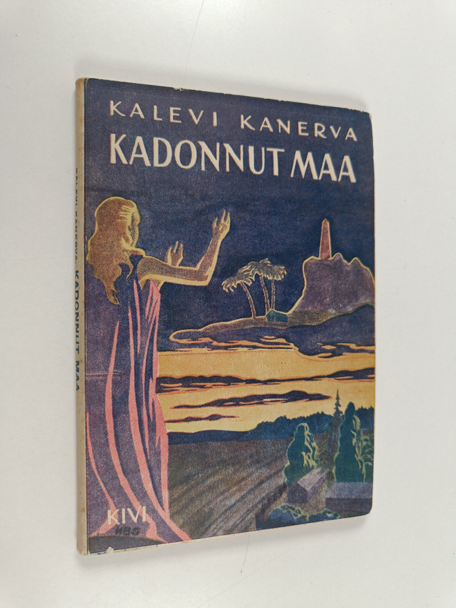 Kalevi Kanerva : Kadonnut maa : Runoja