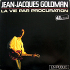 JEAN-JACQUES GOLDMAN :: LA VIE PAR PROCURATION::VINYYLI 12" - pikkukuva 1