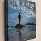 Rauno ym. (toim.ryhmä) Toivonen : Kalamiehen tietokirja 2 - pikkukuva 1