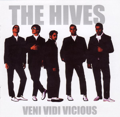 THE HIVES - VENI VIDI VICIOUS