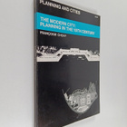 Francoise Choay : The modern city : planning in the 19th ... - pikkukuva 1