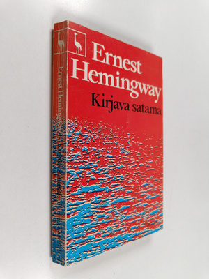 Ernest Hemingway : Kirjava satama