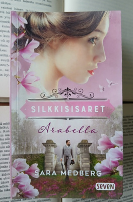 Sara Medberg - Silkkisisaret: Arabella (pokkari)