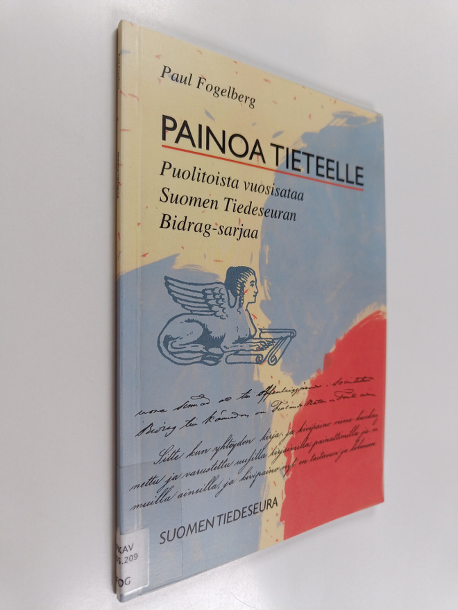 Paul Fogelberg : Painoa tieteelle : puolitoista vuosisata...