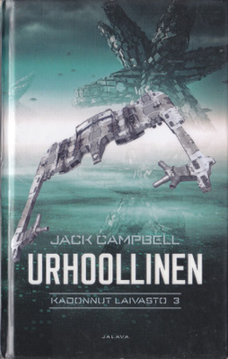 Jack Campbell: Kadonnut laivasto 3 Urhoollinen (poisto)