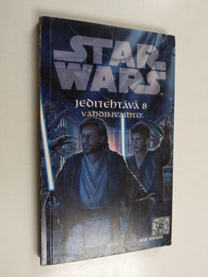 Jude Watson : Jeditehtävä 8 : vahdinvaihto