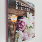 Ilona Pietiläinen : Sekaisin kesästä : ihanimmat ideat ko... - pikkukuva 1