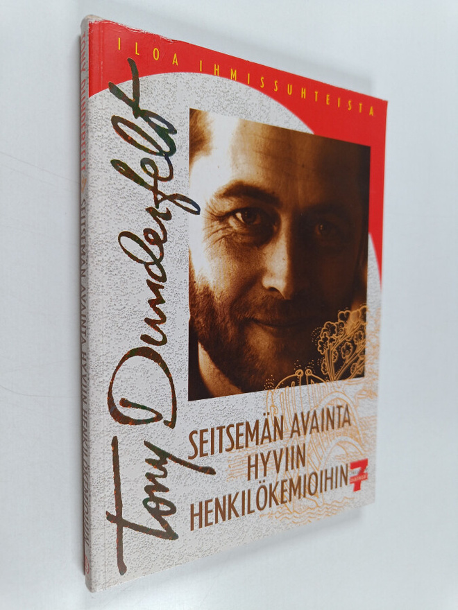 Tony Dunderfelt : Seitsemän avainta hyviin henkilökemioih...