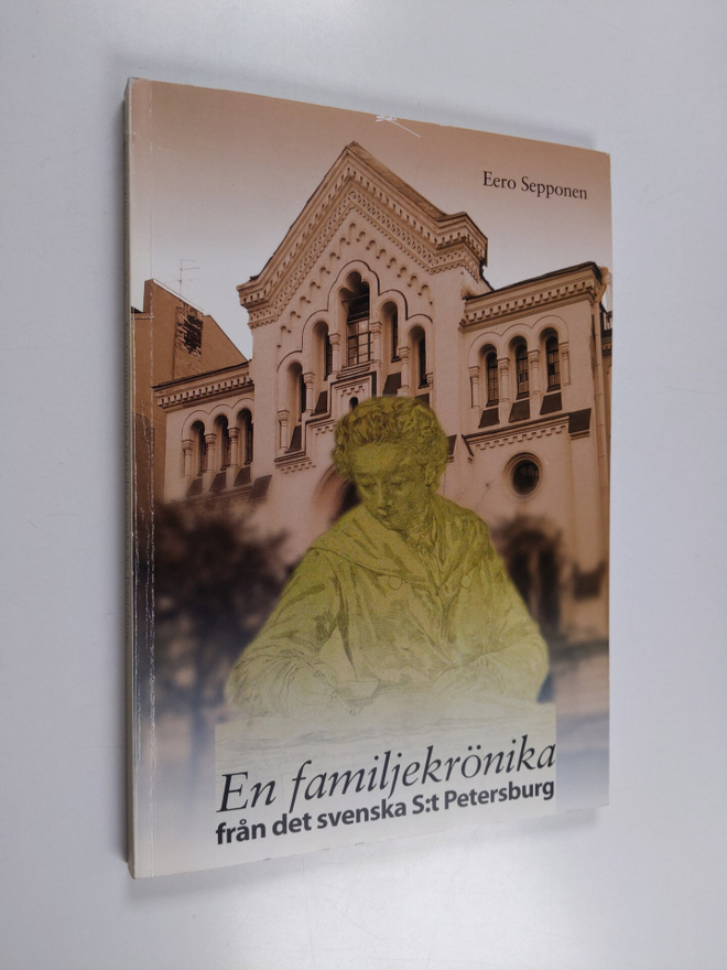Eero Sepponen : En familjekrönika från det svenska S:t Pe...