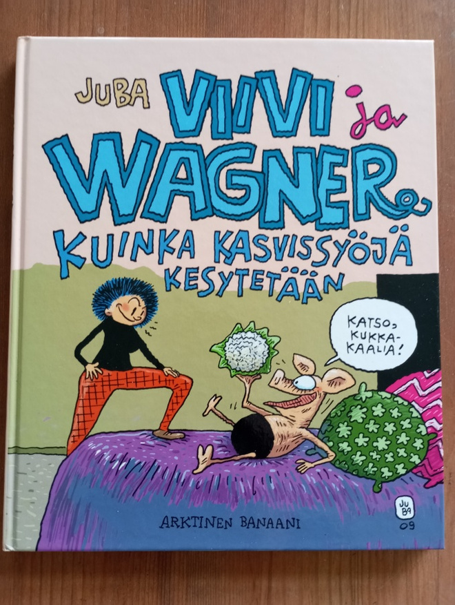 Viivi ja Wagner Kuinka kasvissyöjä kesytetään