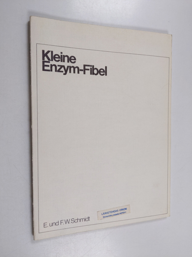 Ellen Schmidt : Kleine Enzym-Fibel