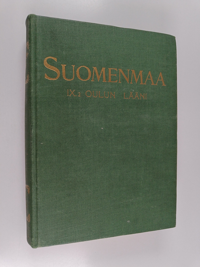 Suomenmaa 9.2 : Oulun lääni : Pohjoisosa