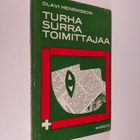 Olavi Henriksson : Turha surra toimittajaa - pikkukuva 1