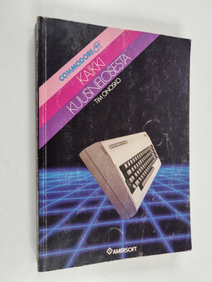 Tim Onosko : Kaikki kuusnelosesta : Commodore 64