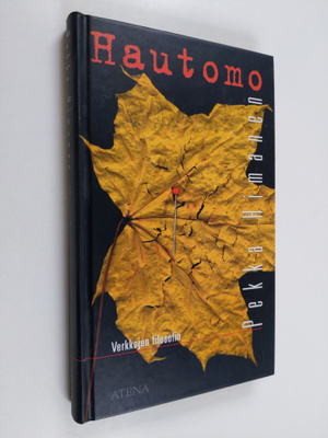 Pekka Himanen : Hautomo : verkkojen filosofia