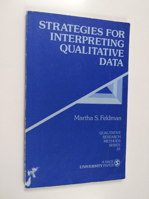Martha S. Feldman : Strategies for interpreting qualitati...