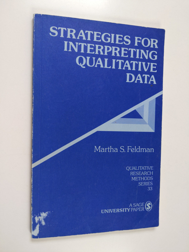 Martha S. Feldman : Strategies for interpreting qualitati...