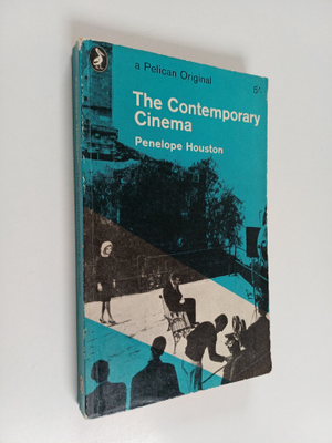Penelope Houston : The Contemporary Cinema