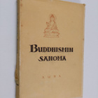 Bhikkhu Subhadra : Buddhismin sanoma : Buddha - oppi - ve... - pikkukuva 1