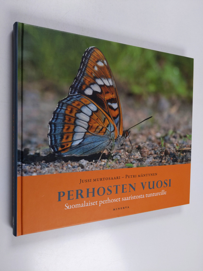Jussi Murtosaari ym. : Perhosten vuosi : suomalaiset perh...