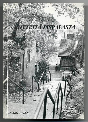 Maarit Helén: Viitteitä Pispalasta: Luettelo Pispalaa ja pis