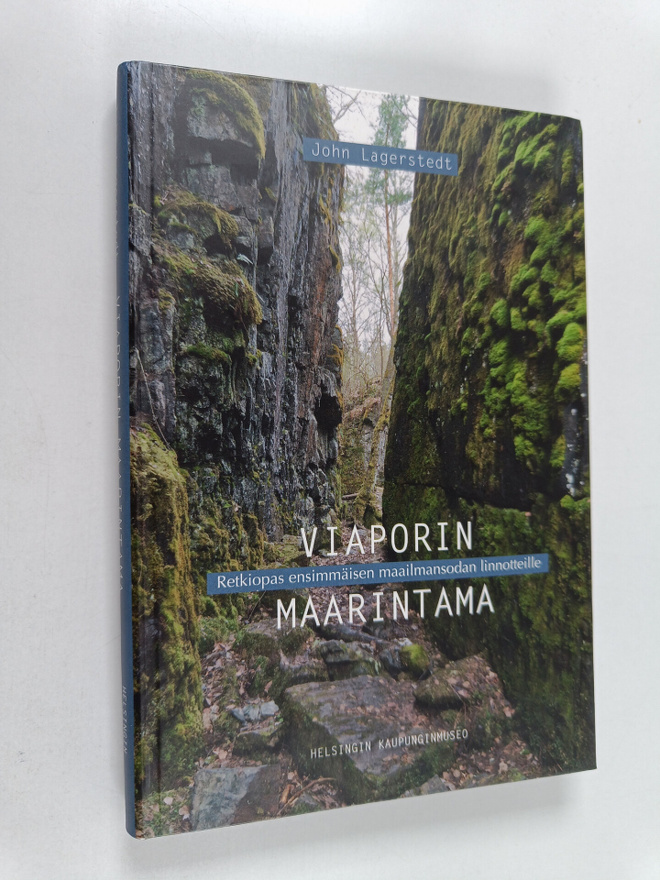 John Lagerstedt : Viaporin maarintama : retkiopas ensimmä...