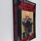 Pentti Kirstilä : Jäähyväiset presidentille : jännitysrom... - pikkukuva 1