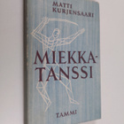 Matti Kurjensaari : Miekkatanssi : aforismeja, oivalluksi... - pikkukuva 1