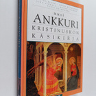 Uusi ankkuri : kristinuskon käsikirja - pikkukuva 1