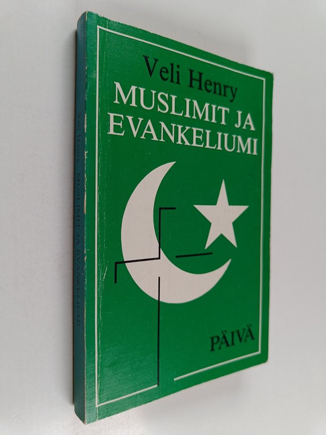 veli Henry : Muslimit ja evankeliumi : islamista Golgatalle