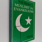 veli Henry : Muslimit ja evankeliumi : islamista Golgatalle - pikkukuva 1