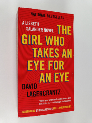 David Lagercrantz : The Girl Who Takes an Eye for an Eye